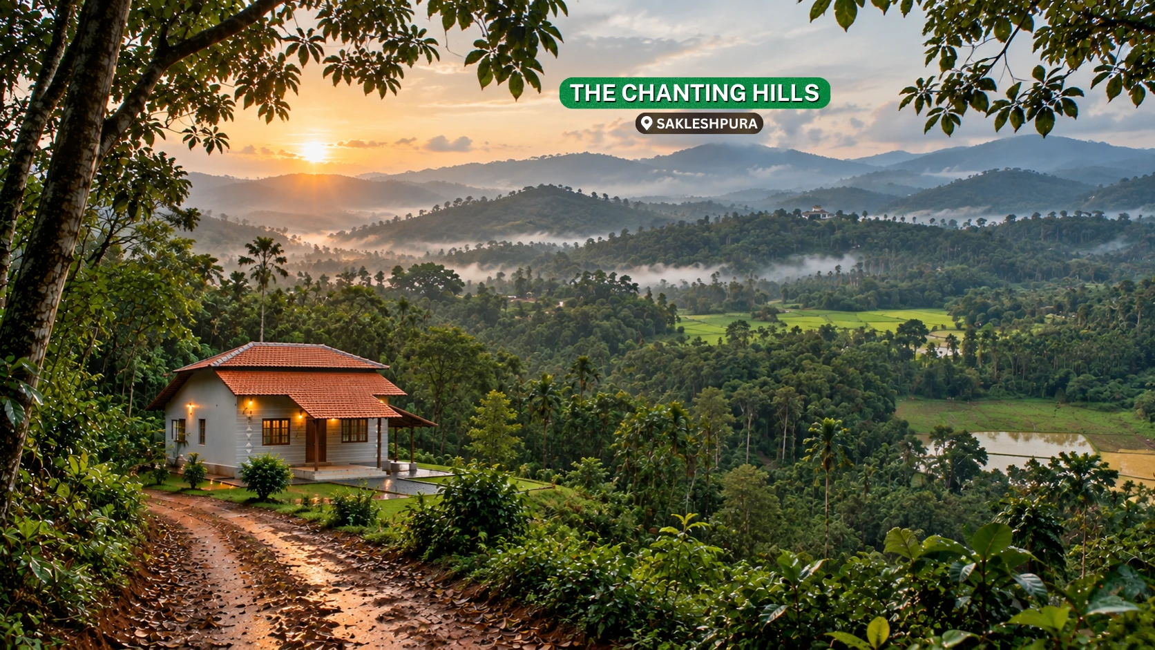 The Chanting Hills — Sakleshpur